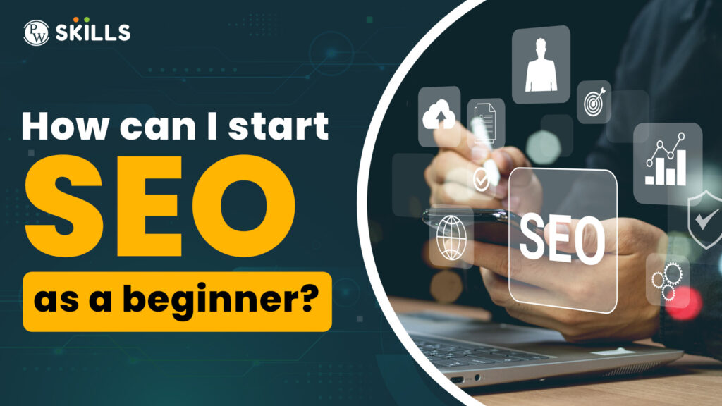 how can i start SEO as a beginner